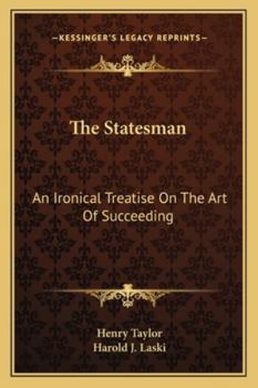 Paperback The Statesman: An Ironical Treatise On The Art Of Succeeding Book