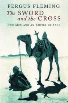 Hardcover The Sword and the Cross: Two Men and an Empire of Sand Book