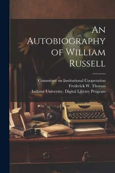 Paperback An Autobiography of William Russell [electronic Resource] Book
