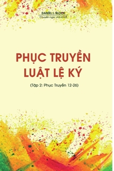 Paperback Ph&#7909;c Truy&#7873;n Lu&#7853;t L&#7879; Ký (T&#7853;p 2: Ph&#7909;c Truy&#7873;n 12-26) [Vietnamese] Book