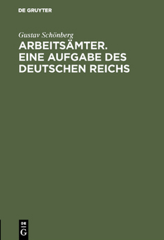 Hardcover Arbeitsämter. Eine Aufgabe des Deutschen Reichs [German] Book