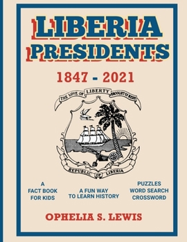 Paperback Liberia Presidents: 1847-2021 Book