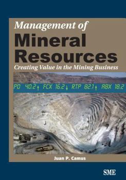 Paperback Management of Mineral Resources: Creating Value in the Mining Business Book