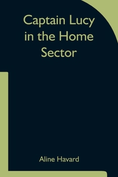 Paperback Captain Lucy in the Home Sector Book