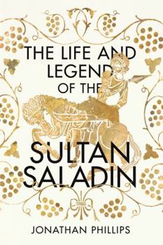 Hardcover Life & The Legend Of The Sultan Saladin Book