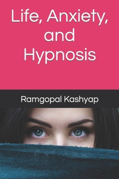 Paperback Life, Anxiety, and Hypnosis Book