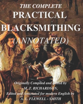Paperback The Complete Practical Blacksmithing (Annotated) Book
