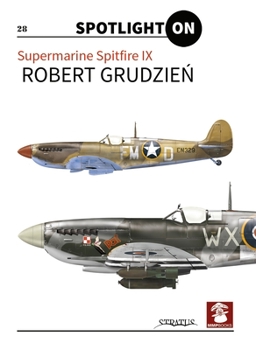 Paperback Supermarine Spitfire IX Vol. 1 Book