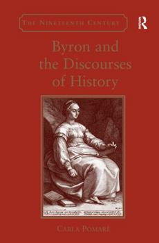 Hardcover Byron and the Discourses of History Book