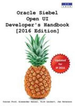 Paperback Oracle Siebel Open UI Developer's Handbook [2016 Edition] Book