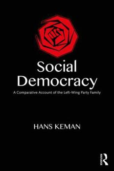 Paperback Social Democracy: A Comparative Account of the Left-Wing Party Family Book