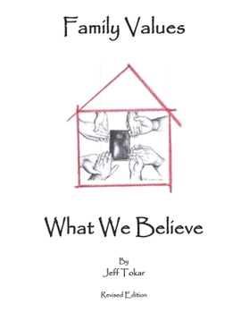 Family Values What We Believe