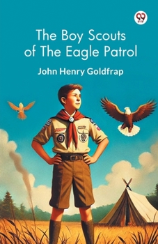 Paperback The Boy Scouts Of The Eagle Patrol Book