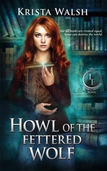 Paperback Howl of the Fettered Wolf Book