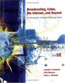 Paperback Broadcasting, Cable, the Internet and Beyond: An Introduction to Modern Electronic Media Book