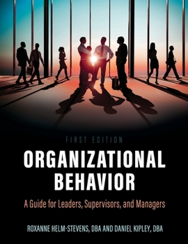 Paperback Organizational Behavior: A Guide for Leaders, Supervisors, and Managers Book