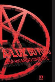 Paperback A luz do fogo [Portuguese] Book