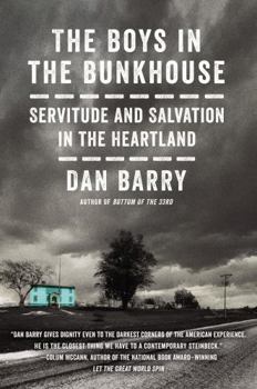 Hardcover The Boys in the Bunkhouse: Servitude and Salvation in the Heartland Book
