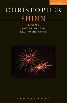 Paperback Shinn Plays: 2: Now Or Later; Four; Picked; On The Mountain Book