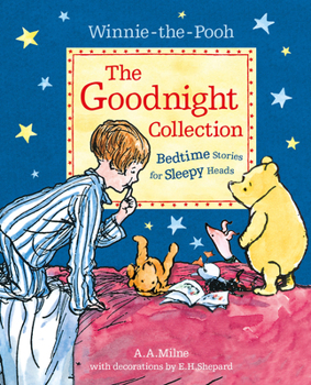 Paperback Winnie-The-Pooh: The Goodnight Collection: Bedtime Stories for Sleepy Heads Book