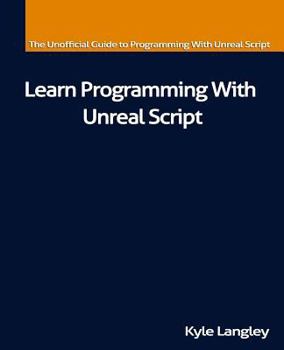 Paperback Learn Programming With Unreal Script Book