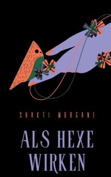 Paperback Als Hexe wirken: Praxistipps [German] Book
