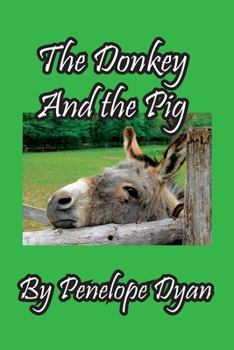 Paperback The Donkey And The Pig Book