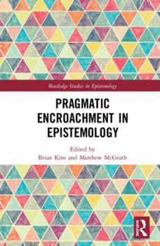 Hardcover Pragmatic Encroachment in Epistemology Book