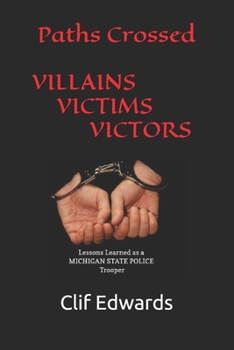 Paperback Paths Crossed: Villains - Victims - Victors Book