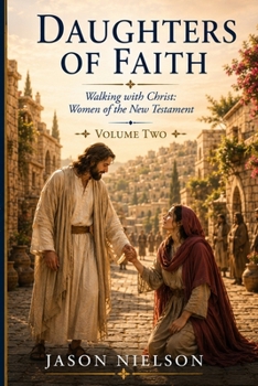 Paperback Daughters of Faith: Volume two: Walking with Christ Book