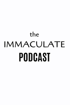 Paperback The immaculate podcast: prayer journal Book