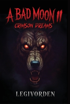 Hardcover A Bad Moon 2: Crimson Dreams Book