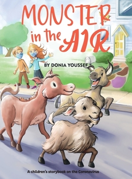 Hardcover Monster in the Air: A children's storybook on the Coronavirus Book