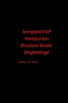 Paperback TempleUVUP Vampyrian Shadow Book: Beginnings Book