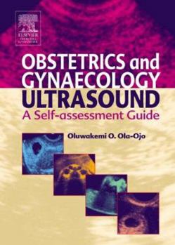 Paperback Obstetric and Gynaecological Ultrasound: A Self Assessment Guide Book
