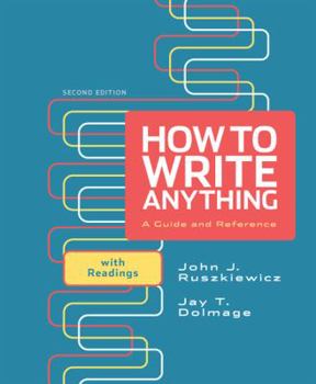 Hardcover How to Write Anything: A Guide and Reference With Readings Book