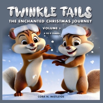 Paperback Twinkle Tails: The Enchanted Christmas Journey Book