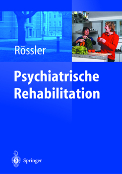 Hardcover Psychiatrische Rehabilitation: Unter Mitarbeit Von Ch. Lauber [German] Book