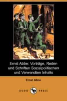 Vortrage, Reden Und Schriften Sozialpolitischen Und Verwandten Inhalts