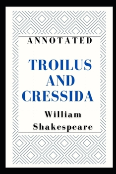 Paperback Troilus and Cressida Annotated Book