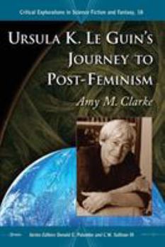 Paperback Ursula K. Le Guin's Journey to Post-Feminism Book