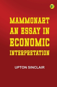 Mammonart: An essay in economic interpretation