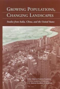 Paperback Growing Populations, Changing Landscapes: Studies from India, China, and the United States Book