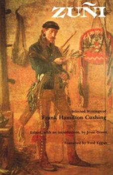 Paperback Zuni: Selected Writings of Frank Hamilton Cushing Book