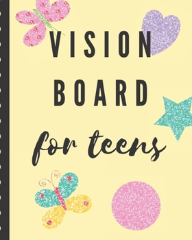 Vision Board For Teens: Glittery Brainstorming Planner | Weekly Vision Board Notebook | Write Daily Dreams | Goal Diary | Attractive Energy | Personal Goals | Business | New Year's Resolutions
