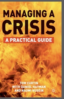 Managing a Crisis: A Practical Guide