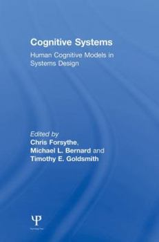 Paperback Cognitive Systems: Human Cognitive Models in Systems Design Book