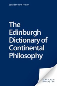 Paperback The Edinburgh Dictionary of Continental Philosophy Book