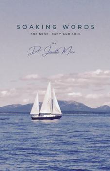 Paperback Soaking Words: For Mind, Body and Soul Book