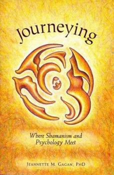 Paperback Journeying: Where Shamanism and Psychology Meet Book